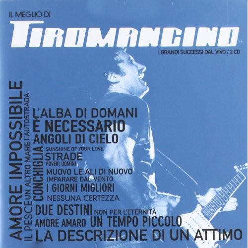 Tiromancino meglio di - il,